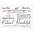Load image into Gallery viewer, Colonel Randolph 16 Year Old Single Barrel Bourbon