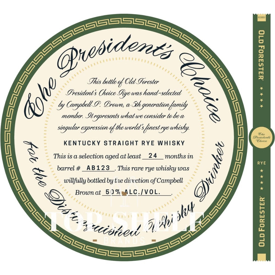 Old Forester The President's Choice Rye Whiskey