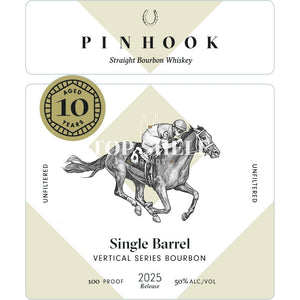 Pinhook Single Barrel Vertical Series 10 Year Old Bourbon 2025 Release