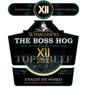 WhistlePig The Boss Hog XII Feather & Flame