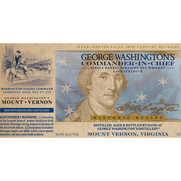 George Washington’s Commander-In-Chief Rye Whiskey Cask Strength